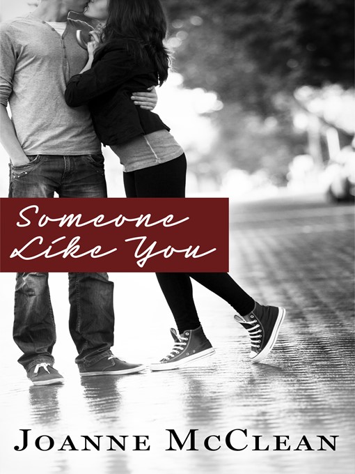 Title details for Someone Like You by Joanne McClean - Available